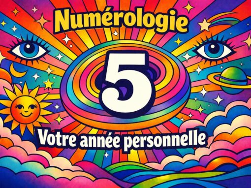 Numérologie - Votre année personnelle 5 en 2026