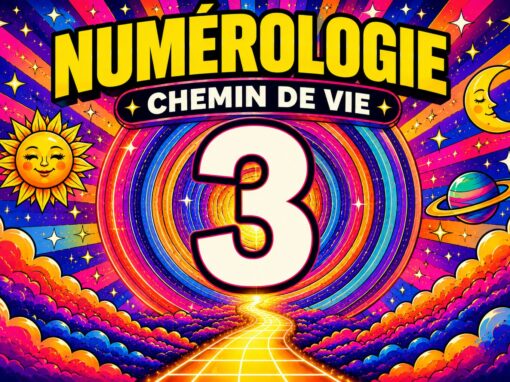 Votre Chemin de vie 3 en Numérologie